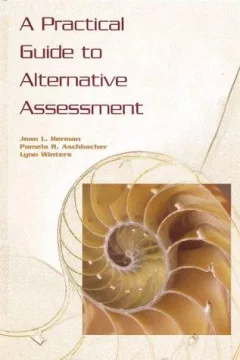 A practical guide to alternative assessment