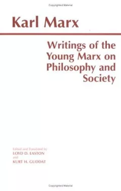 Writings of the young Marx on philosophy and society
