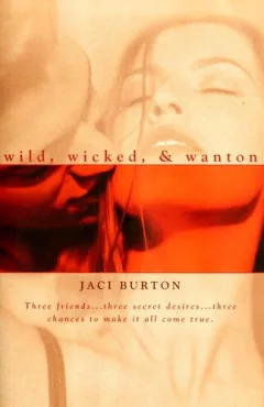 Wild, wicked, & wanton