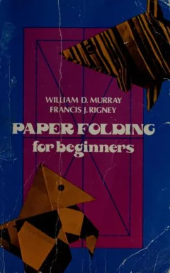 Paper Folding for Beginners