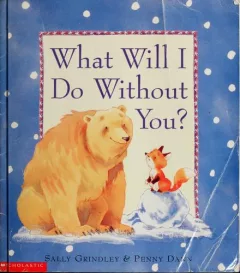 What Will I Do Without You?