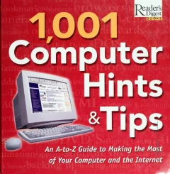 Reader's Digest 1,001 computer hints & tips