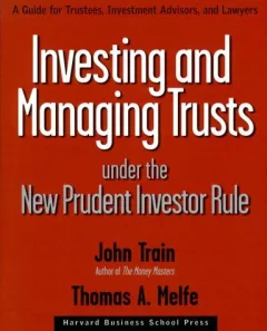 Investing and managing trusts under the new prudent investor rule