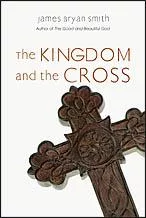 The Kingdom and the Cross