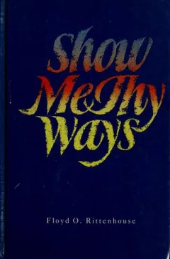 Show me thy ways