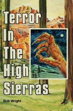 Terror in the high Sierras