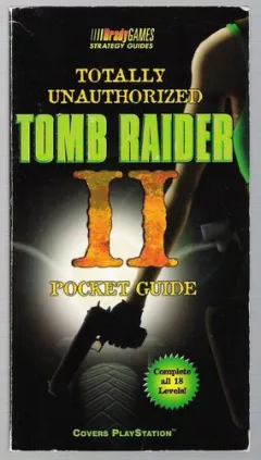Totally Unauthorized Tomb Raider II Pocket Guide