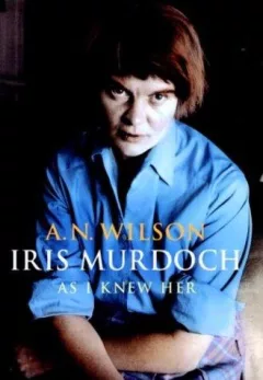 Iris Murdoch, as I knew her