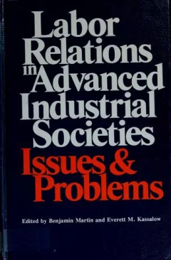 Labor relations in advanced industrial societies