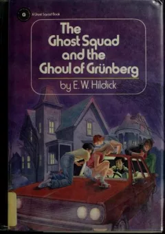 The Ghost Squad and the Ghoul of Grünberg