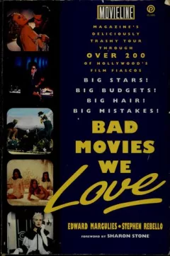 Bad Movies We Love