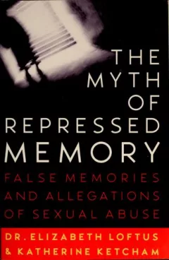 The myth of repressed memory