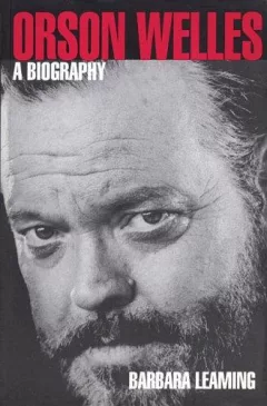 Orson Welles, a biography