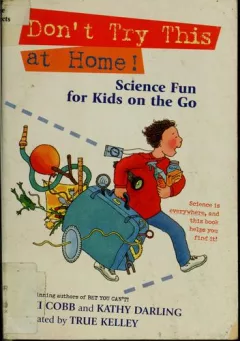 Don't Try This at Home! Science Fun for Kids on the Go