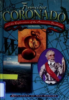 Francisco Coronado and the exploration of the American Southwest