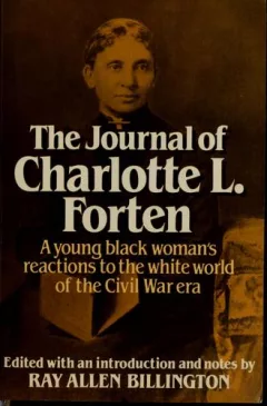 The journal of Charlotte Forten