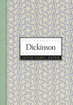 Essential Dickinson (Essential Poets (New York, N.Y.), Vol. 25.)