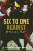 Six to One Against