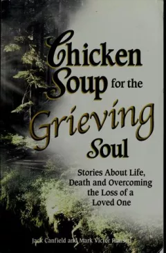 Chicken soup for the grieving soul
