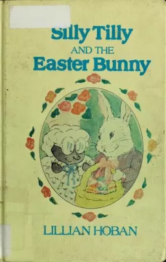 Silly Tilly and the Easter Bunny