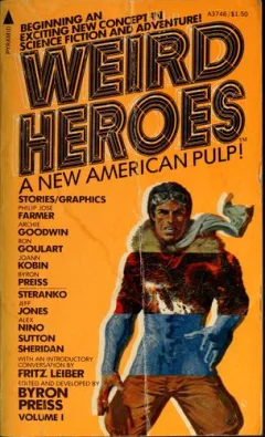Weird heroes