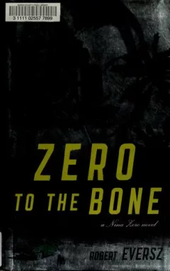 Zero to the bone