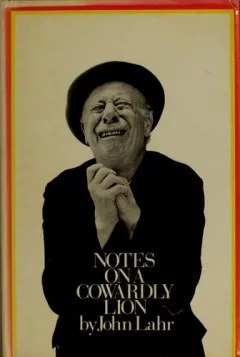 Notes on a cowardly lion; the biography of Bert Lahr
