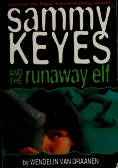 Sammy Keyes and the runaway elf