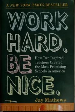 Work hard. Be nice