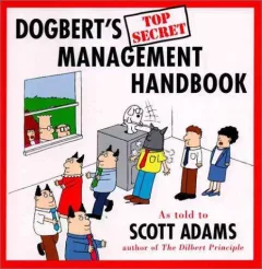 Dogbert's top secret management handbook