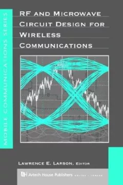 RF and microwave circuit design for wireless communications