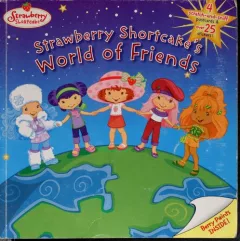 Strawberry Shortcake's world of friends