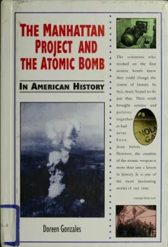 The Manhattan Project and the atomic bomb in American history