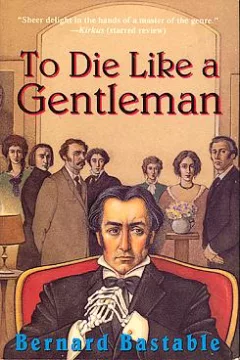 To die like a gentleman