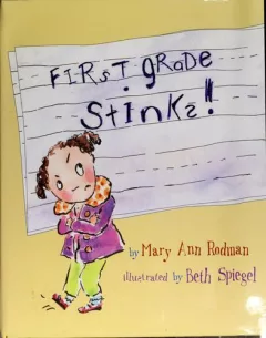 First grade stinks!