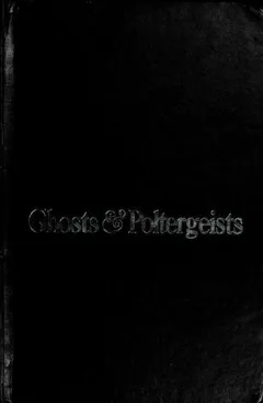 Ghosts and poltergeists