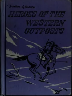Heroes of the western outposts.