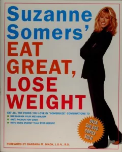 Suzanne Somers' eat great, lose weight