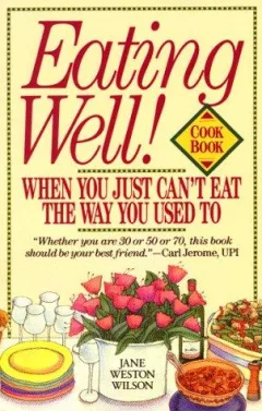 Eating well when you just can't eat the way you used to