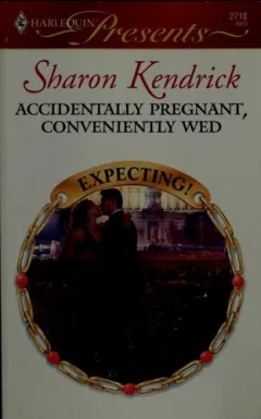 Accidentally pregnant, conveniently wed
