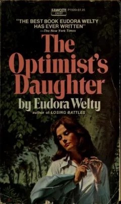 The optimist's daughter.