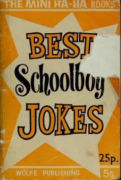 Best schoolboy jokes