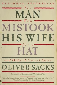 The man who mistook his wife for a hat and other clinical tales