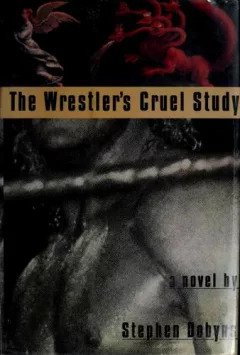 The wrestler's cruel study