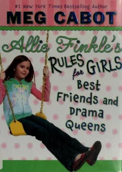 Best Friends and Drama Queens (Allie Finkle's Rules for Girls #3)