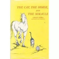 The cat, the horse, and the miracle