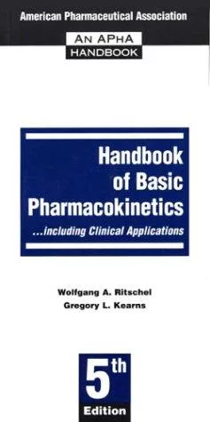 Handbook of basic pharmacokinetics-- including clinical applications