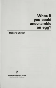 What if you could unscramble an egg?