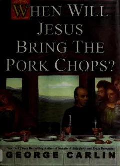 When will Jesus bring the pork chops?