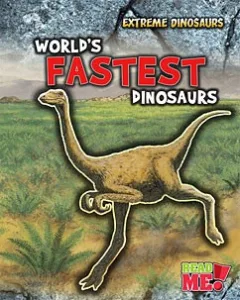 World's fastest dinosaurs